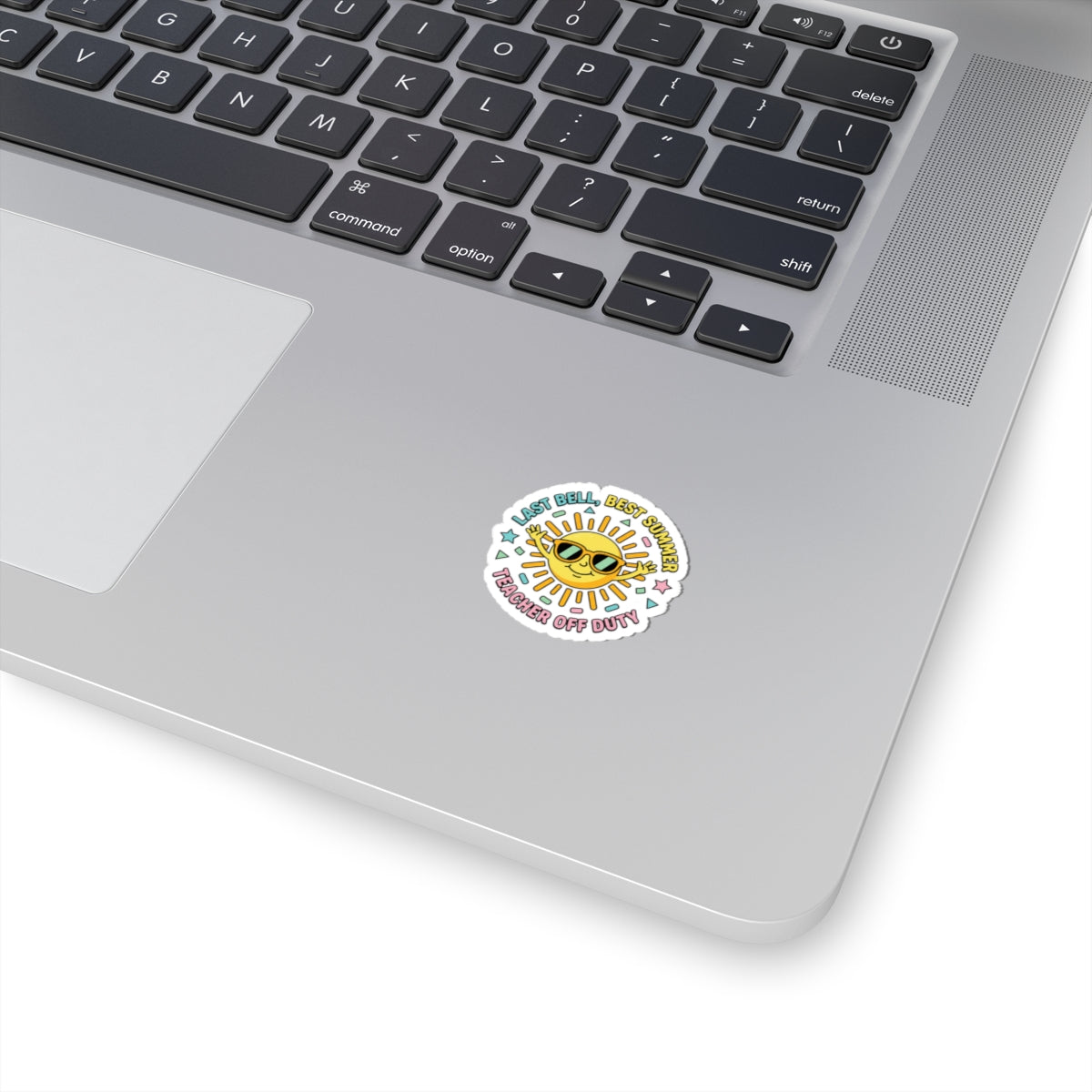 Teacher Off Duty Sun Sticker | Last Day of School, Out for Summer