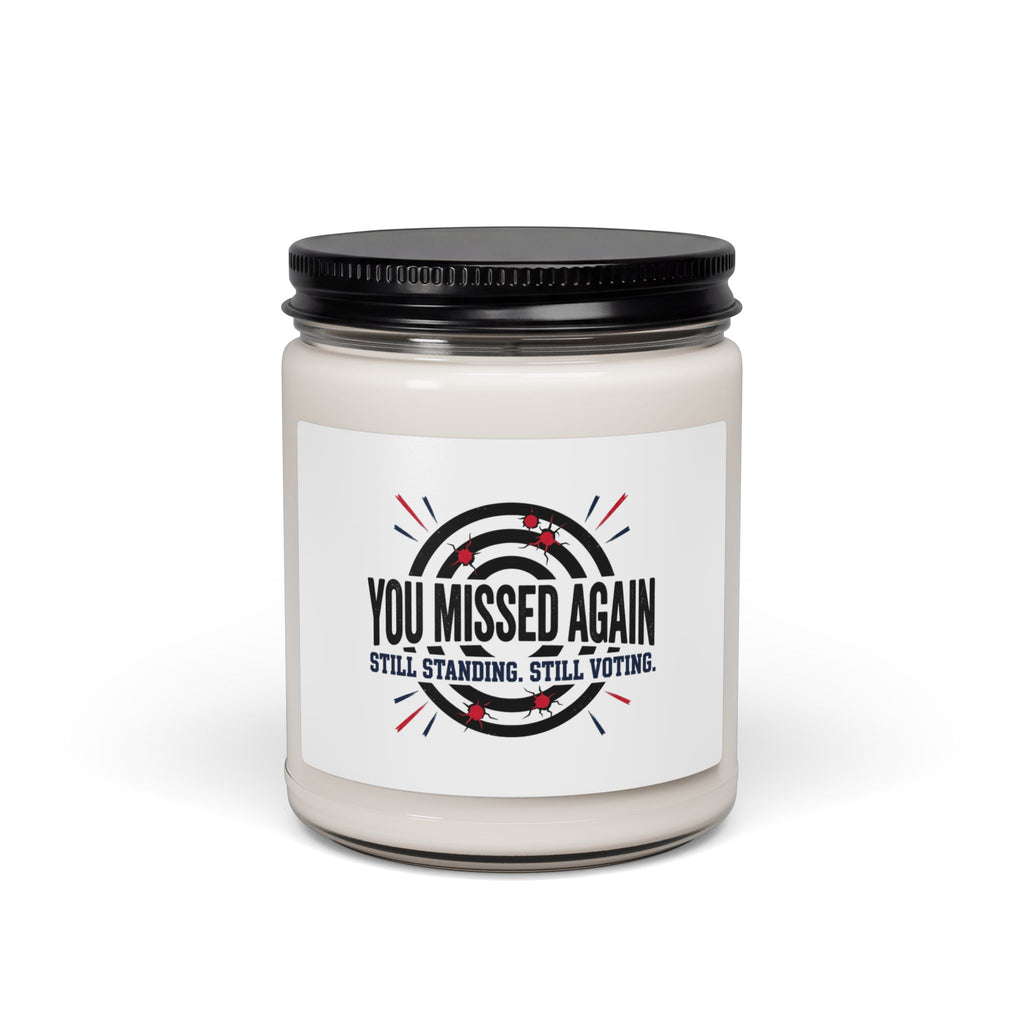 You Missed Again Soy Candle | Political Meme, Patriotic Typography