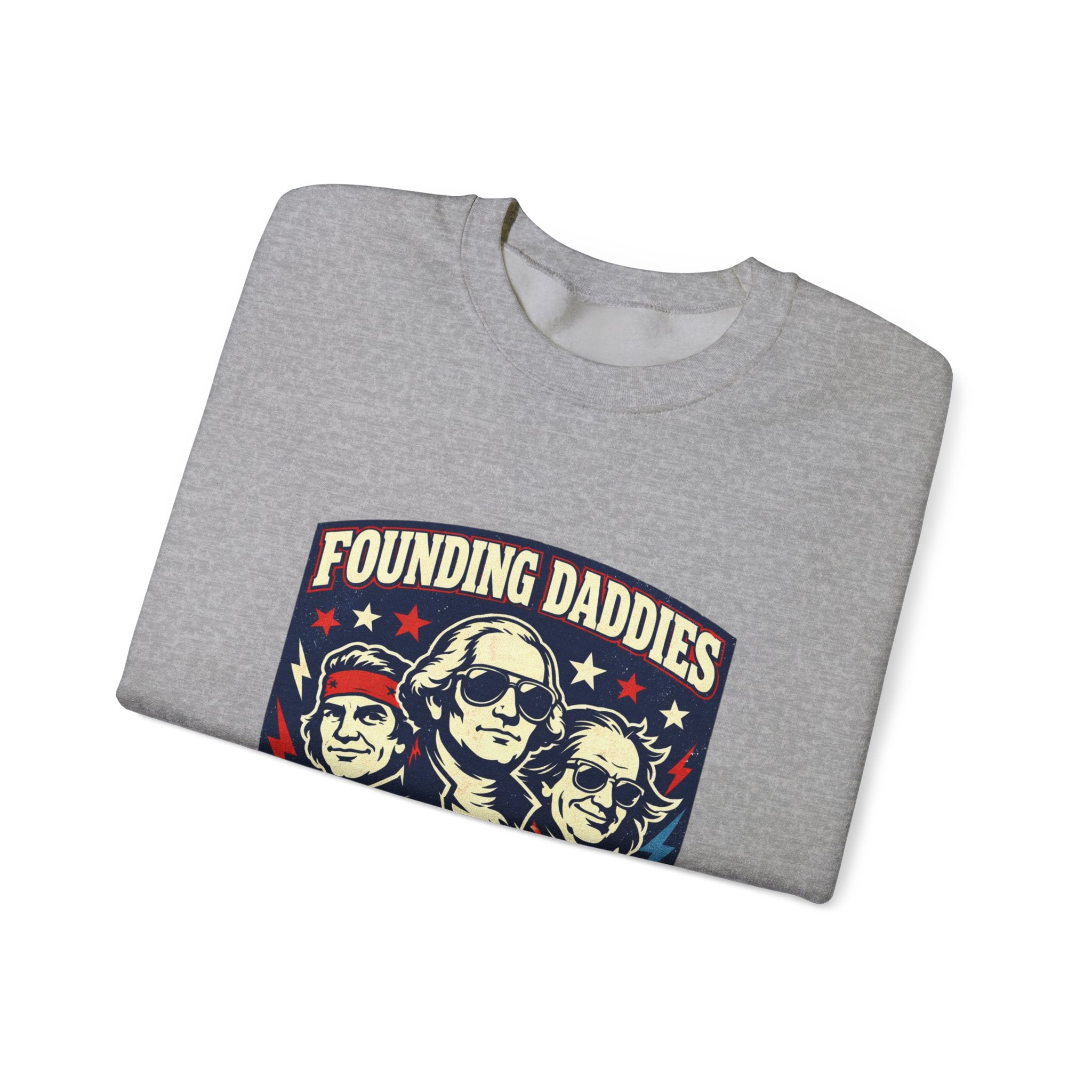 Founding Daddies Freedom Tour Sweatshirt | patriotic humor, distressed Americana