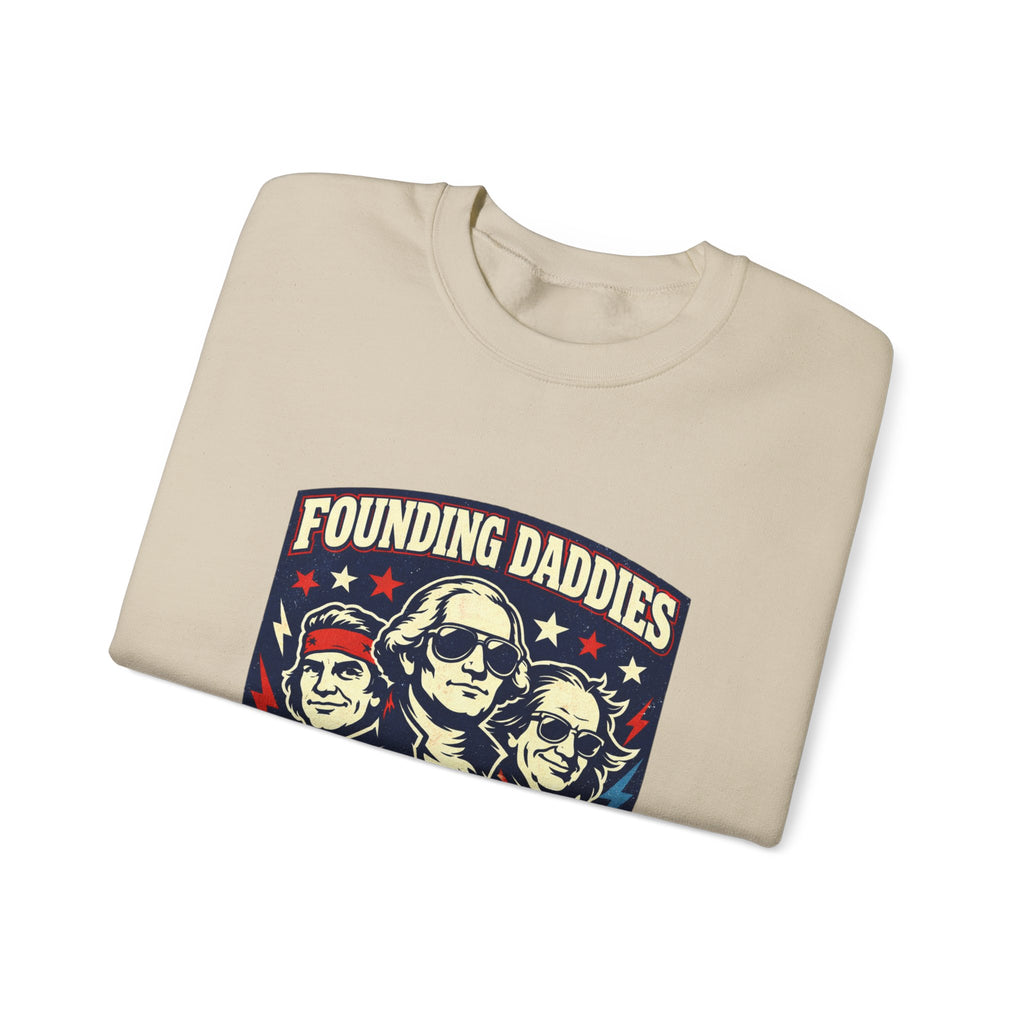 Founding Daddies Freedom Tour Sweatshirt | patriotic humor, distressed Americana