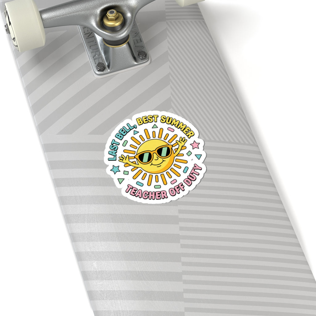 Teacher Off Duty Sun Sticker | Last Day of School, Out for Summer