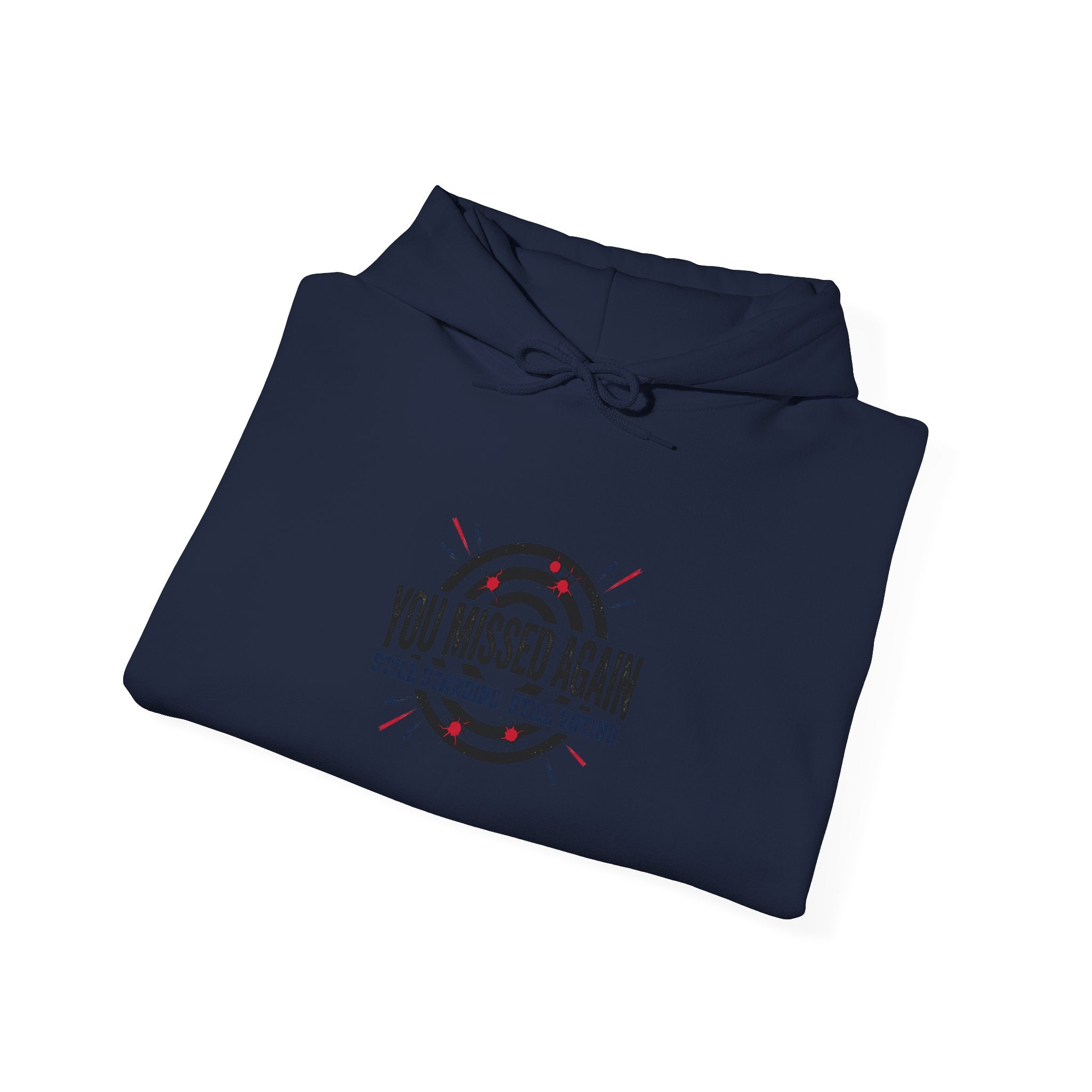 You Missed Again Hoodie | political meme shirt, patriotic typography