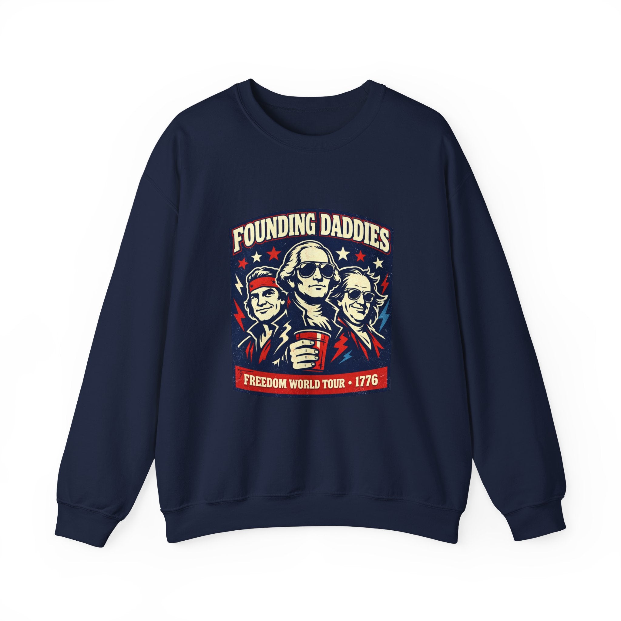 Founding Daddies Freedom Tour Sweatshirt | patriotic humor, distressed Americana